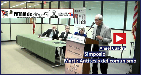 Ángel Cuadra - Simposio Martí: Antítesis del comunismo