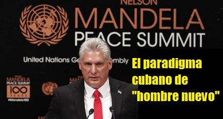 Miguel Díaz-Canel, el paradigma cubano de hombre-nuevo