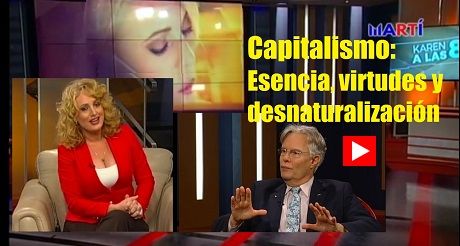 Capitalismo: Esencia, virtudes y desnaturalización