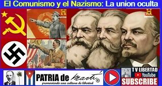 El Comunismo y el Nazismo: La union oculta