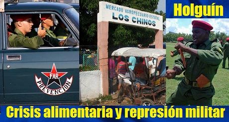 Crisis alimentaria y represion militar Holguin Cuba