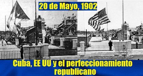 Cuba EEUU perfeccionamiento republicano