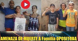 AMENAZA DE MUERTE A Familia OPOSITORA