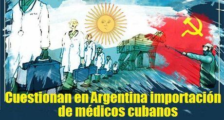 Cuestionan en Argentina importación de médicos cubanos