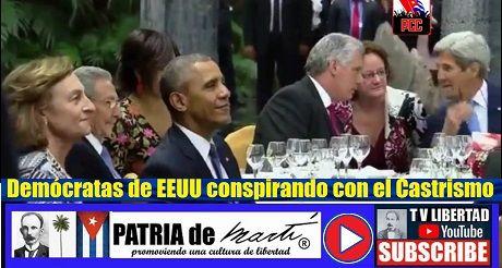 Demócratas de EEUU conspirando con el Castrismo