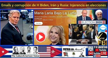 Emails y corrupción de H Biden, Irán y Rusia e Injerencia en elecciones