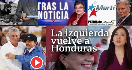 Trama castrista buscando inversores, salidas por Nicaragua, Honduras retorna al socialismo