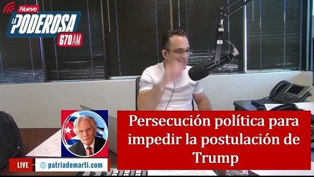Persecución política para impedir la postulación de Trump