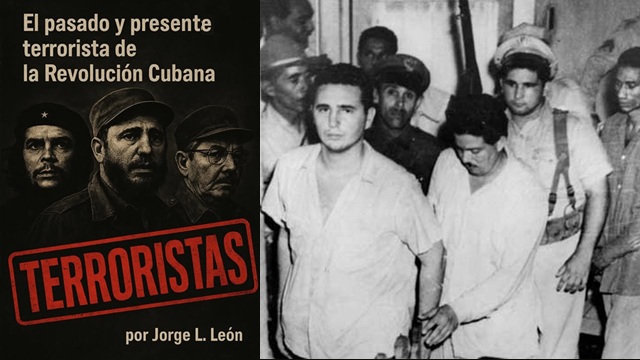 Pasado y presente terrorista de la revolucion cubana