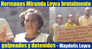 Maydolis Leyva denuncia: Hermanos Miranda Leyva brutalmente golpeados y detenidos