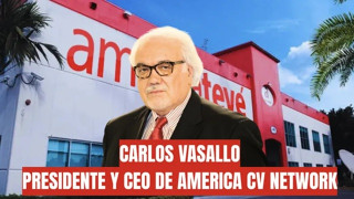 Mensaje de Carlos Vasallo, Presidente y CEO de America CV Network