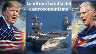 La última batalla del castrocomunismo