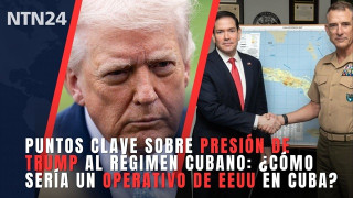Presión de Trump al régimen cubano: ¿cómo sería un operativo de EE.UU. en Cuba?