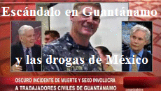 escandalo en guantanamo drogas en mexico