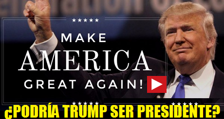 podria Donald Trump ser Presidente