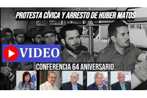 Video Conferencia 64 Aniversario Protesta Civica y Arresto de Huber Matos